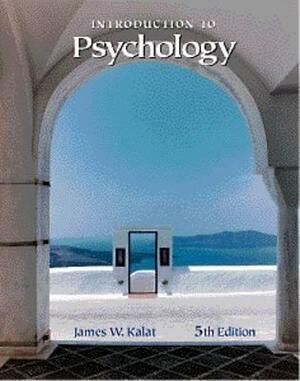 Intro to Psychology by James W. Kalat
