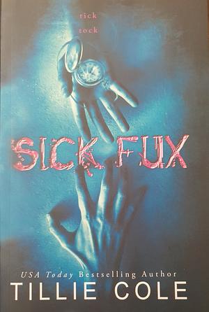 Sick fux by Tillie Cole