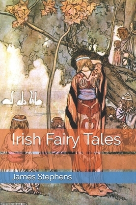 Irish Fairy Tales by James Stephens