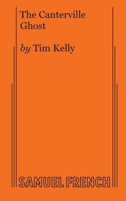 The Canterville Ghost by Tim Kelly