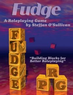 Fudge: A Roleplaying Game by Steffan O'Sullivan