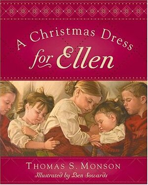 A Christmas Dress for Ellen by Thomas S. Monson