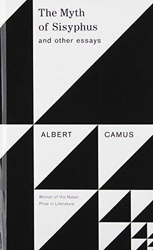 The Myth of Sisyphus and Other Essays (Vintage International) Reprint edition by Camus, Albert, O'Brien, Justin (2008) Library Binding by Albert Camus, Albert Camus