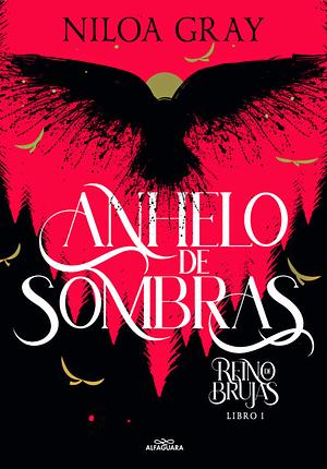 Anhelo de Sombras by Niloa Gray