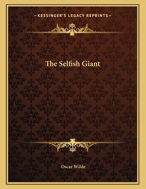 The Selfish Giant by Oscar Wilde