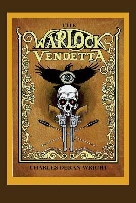 The Warlock Vendetta by Charles Deran Wright