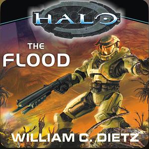 Halo: The Flood by William C. Dietz