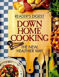 Down home cooking by Reader's Digest Association