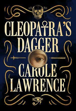 Cleopatra's Dagger  by Carole Lawrence