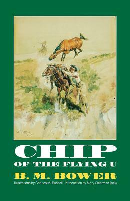 Chip of the Flying U by B. M. Bower