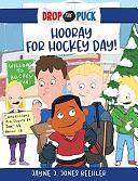 Hooray for Hockey Day! by Jayne J. Jones Beehler