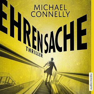 Ehrensache by Michael Connelly