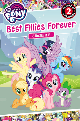 My Little Pony: Best Fillies Forever by Hasbro