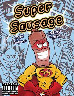 Super Sausage by Mark Watson