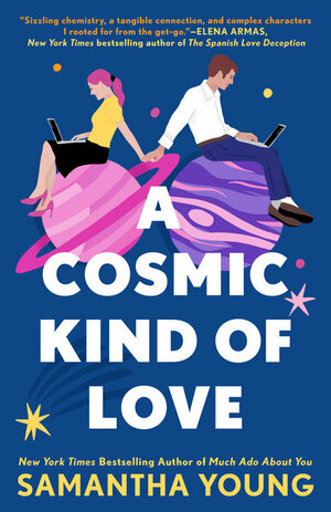 A Cosmic Kind of Love by Samantha Young