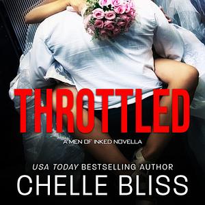 Throttled by Chelle Bliss