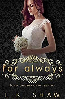 For Always by L.K. Shaw