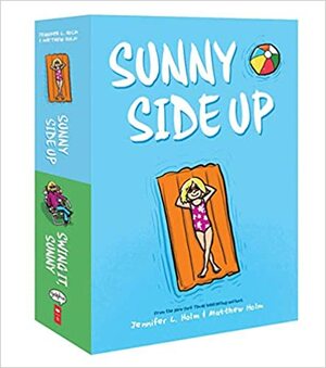 Sunny Side Up and Swing It, Sunny: The Box Set by Jennifer L. Holm