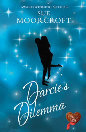 Darcie's Dilemma by Sue Moorcroft