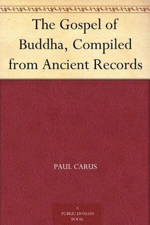 The Gospel of Buddha by Olga Kopetzky, Paul Carus