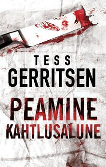 Peamine kahtlusalune by Tess Gerritsen