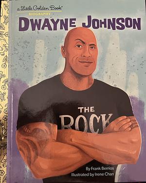 Dwayne Johnson: A Little Golden Book Biography by Frank Berrios