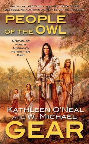 People of the Owl by Kathleen O'Neal Gear, W. Michael Gear
