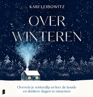 Overwinteren by Kari Leibowitz