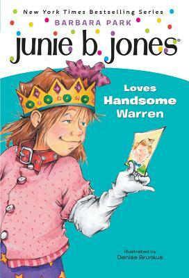 Junie B. Jones Loves Handsome Warren by Barbara Park