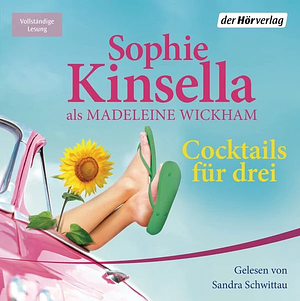 Cocktails für drei by Madeleine Wickham