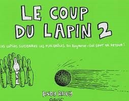 Le coup du lapin, Tome 2 by Andy Riley