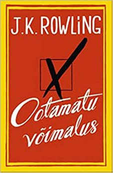 Ootamatu võimalus by J.K. Rowling