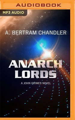 The Anarch Lords by A. Bertram Chandler