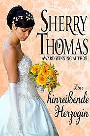 Eine hinreißende Herzogin  by Sherry Thomas