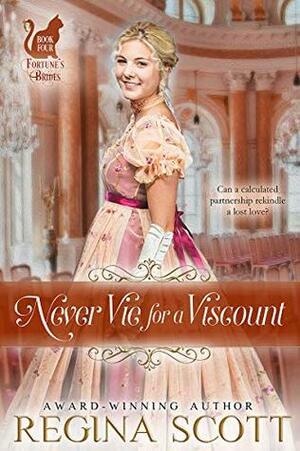 Never Vie for a Viscount by Regina Scott