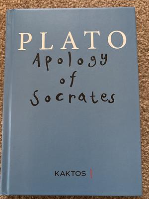 Apology of Socrates by Plato