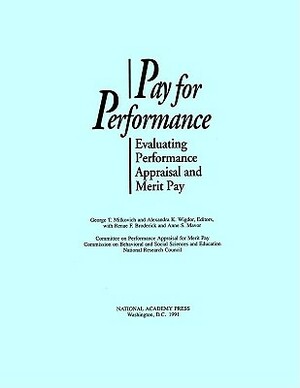 Pay for Performance: Evaluating Performance Appraisal and Merit Pay by Commission on Behavioral and Social Scie, Division of Behavioral and Social Scienc, National Research Council