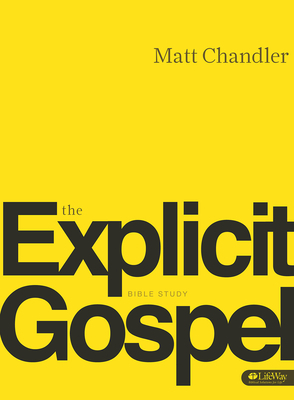 The Explicit Gospel - DVD Leader Kit by Matt Chandler