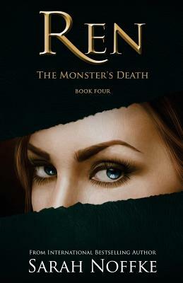 Ren: The Monster's Death by Sarah Noffke