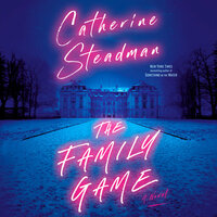 The Family Game by Catherine Steadman