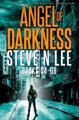 Angel of Darkness Books 04-06 by Steve N. Lee