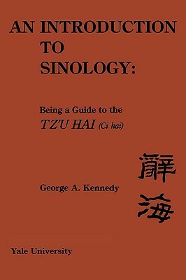 An Introduction to Sinology by George A. Kennedy