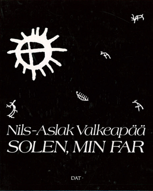 Solen, min far by Nils-Aslak Valkeapää