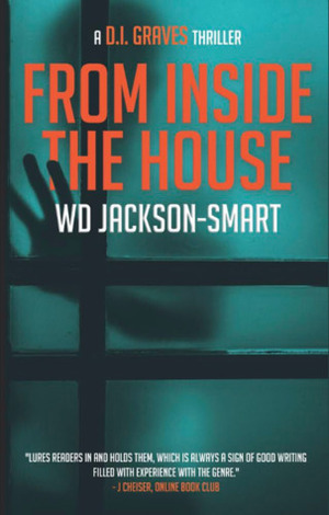 From Inside The House by W.D. Jackson-Smart