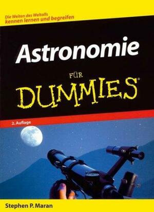 Astronomie für Dummies by Stephen Maran