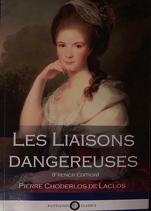 Les Liaisons dangereuses by Pierre Choderlos de Laclos, Helen Constantine