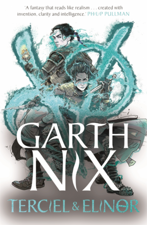 Terciel & Elinor by Garth Nix