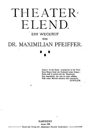 Theaterelend. Ein Weckruf by Maximilian Pfeiffer
