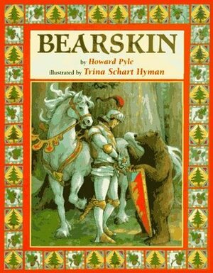 Bearskin by Howard Pyle, Trina Schart Hyman