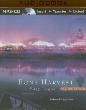 Bone Harvest by Mary Logue